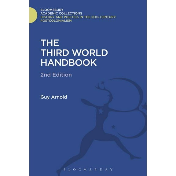 History and Politics in the 20th Century The Third World Handbook: Second Edition, (Hardcover)