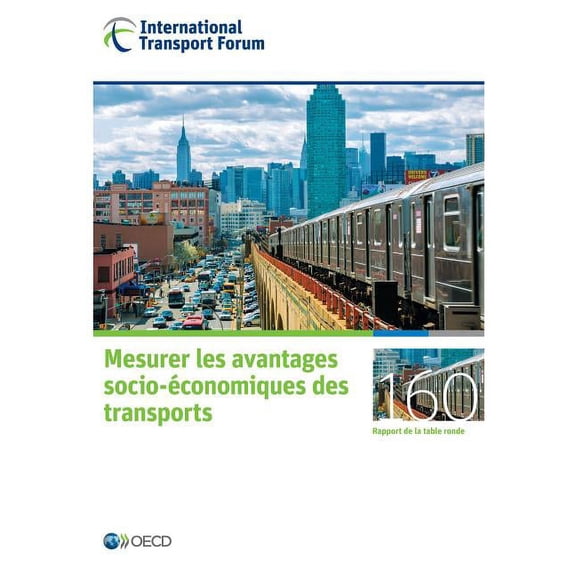 Mesurer les avantages socio-Ã©conomiques des transports, (Paperback)