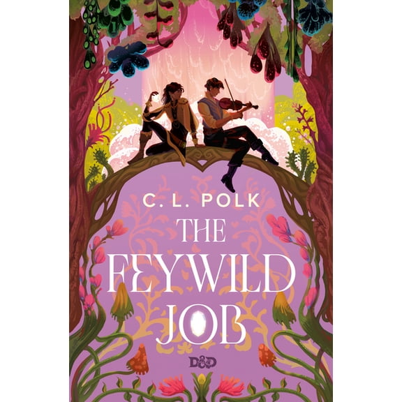 Dungeons & Dragons The Feywild Job, (Hardcover)