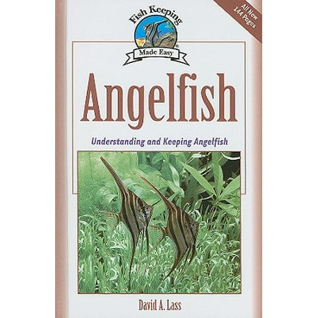 Angelfish : Understanding and Keeping Angelfish (Best Fish To Keep With Angelfish)