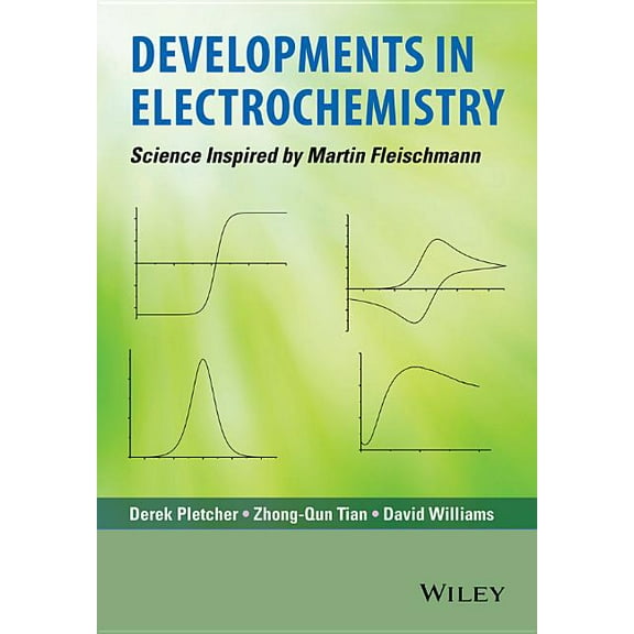 Developments in Electrochemistry: Science Inspired by Martin Fleischmann (Hardcover)