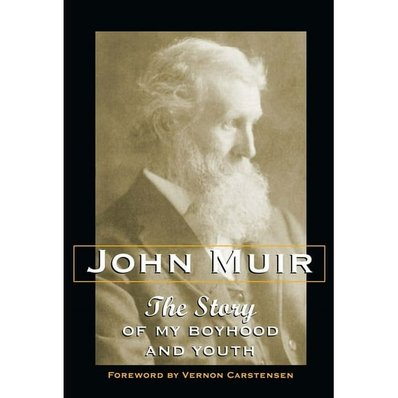 The Story of My Boyhood and Youth, (Paperback)