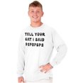 thumbnail image 4 of Funny Tell Your Cat I Said Psps Joke Long Sleeve TShirt Men Women Brisco Brands M, 4 of 6