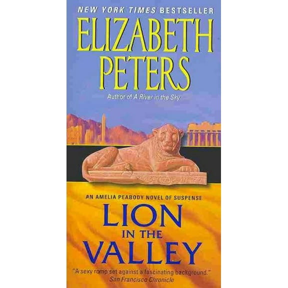 Amelia Peabody: Lion in the Valley: An Amelia Peabody Novel of Suspense (Paperback)