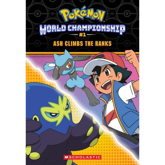 Ash Climbs the Ranks (Pokémon: World Championship Trilogy #1) (Paperback)