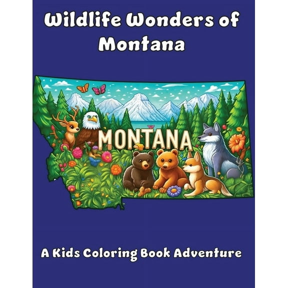 Wildlife Wonders of Montana: A Kids Coloring Book Adventure, (Paperback)