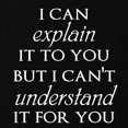 thumbnail image 3 of CafePress - I Can Explain It To You But... Sweatshirt - Classic Crew Neck Sweatshirt, 3 of 4