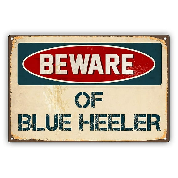 Beware of Blue Heeler Vintage Retro Alert Caution Warning Aluminum Metal Sign 8x12