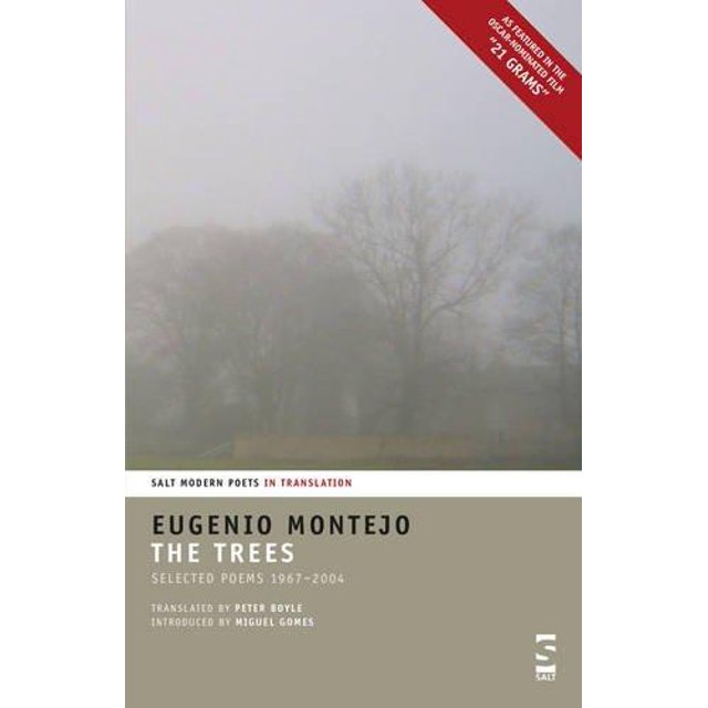 The Trees: Selected Poems 1967-2004 (Salt Modern Poets in Translation)