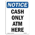 thumbnail image 2 of SignMission OS-NS-D-1824-V-10447 OSHA Notice Sign - Cash Only ATM Here, 2 of 4