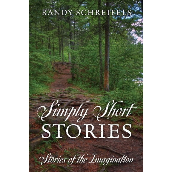 Simply Short Stories: Stories of the Imagination (Paperback)