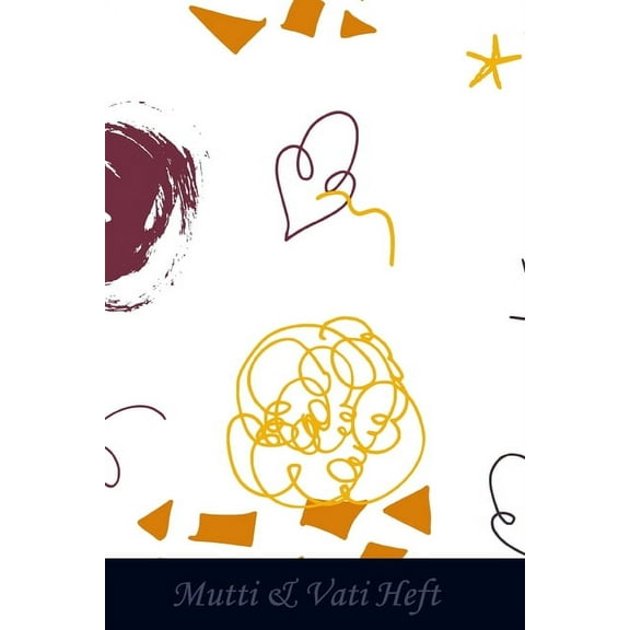 Mutti & Vati Heft: Ein Mitteilungsheft für Erzieher und Eltern (Paperback)