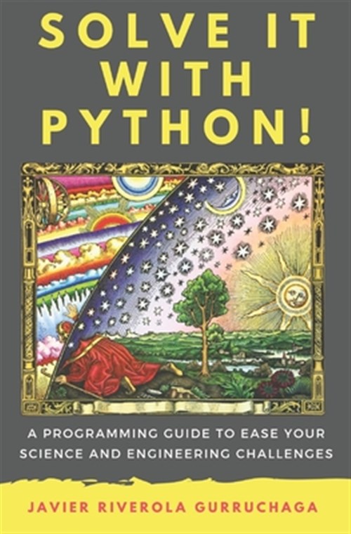 Pre-Owned Solve it with PYTHON !: A programming guide to ease your ...