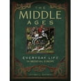 thumbnail image 1 of Pre-Owned The Middle Ages: Everyday Life in Medieval Europe (Hardcover) 1454909056 9781454909057, 1 of 1