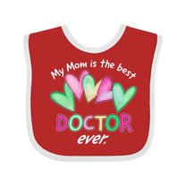 Inktastic My Mom is the Best Doctor Ever Boys or Girls Baby Bib