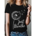 thumbnail image 4 of Women's T-Shirt Just Breathe Dandelion Flower Minimalist Short Sleeve Casual Tee Classic Crew Neck T Shirt for Women Black, L, 4 of 7