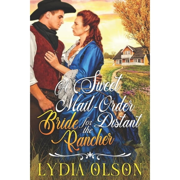 A Sweet Mail-Order Bride for the Distant Rancher, (Paperback)