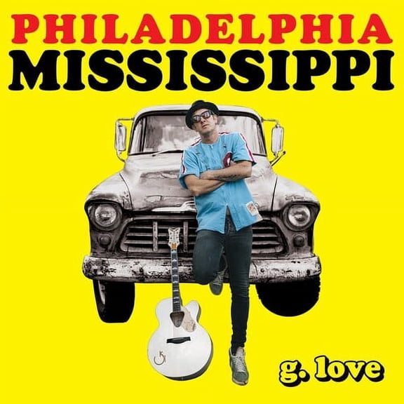 G.Love & Special Sauce - Philadelphia Mississippi - Music & Performance - CD