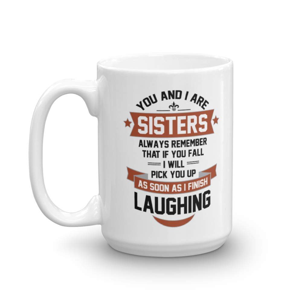 Youngest Middle Oldest Child Sisters Rules Funny Coffee Mug Tea Cup Gift 