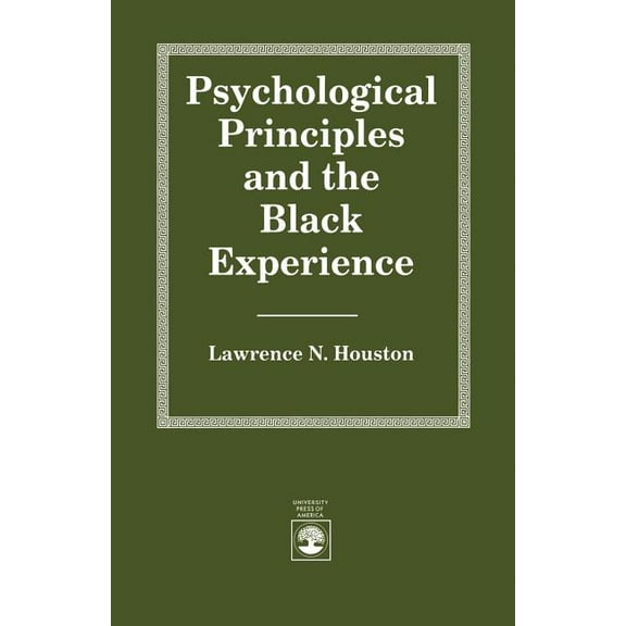 Psychological Principles and the Black Experience (Paperback)