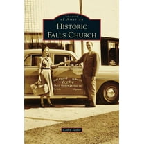 Historic Falls Church (Hardcover)