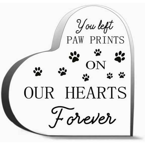 You Left Paw Prints On Our Hearts Forever Inspirational Gifts For Friends, Gifts For Family Coworker Home Decorative Signs