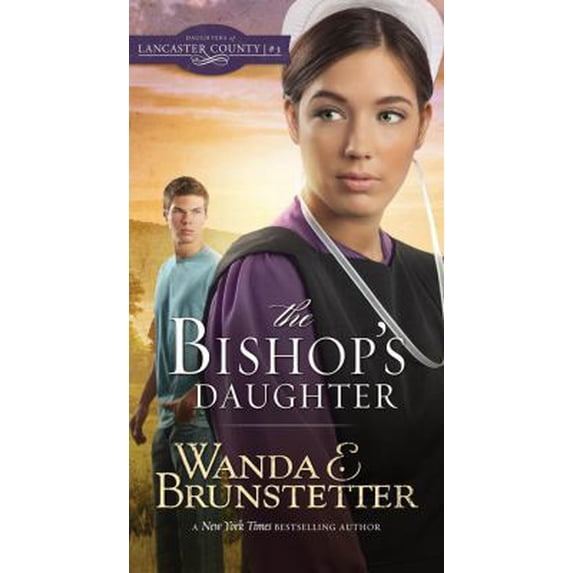 Pre-Owned The Bishop's Daughter (Volume 3) (Daughters of Lancaster County) (Unknown) 163409218X 9781634092180