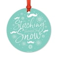 thumbnail image 1 of Funny Round Metal Christmas Ornament, Stashing Through the Snow, Mustache Graphic, Includes Ribbon and Gift Bag, 1 of 2