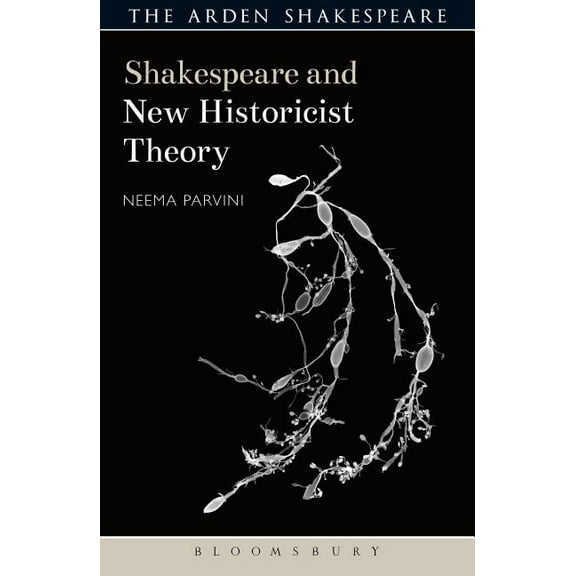 Shakespeare and Theory Shakespeare and New Historicist Theory, (Paperback)