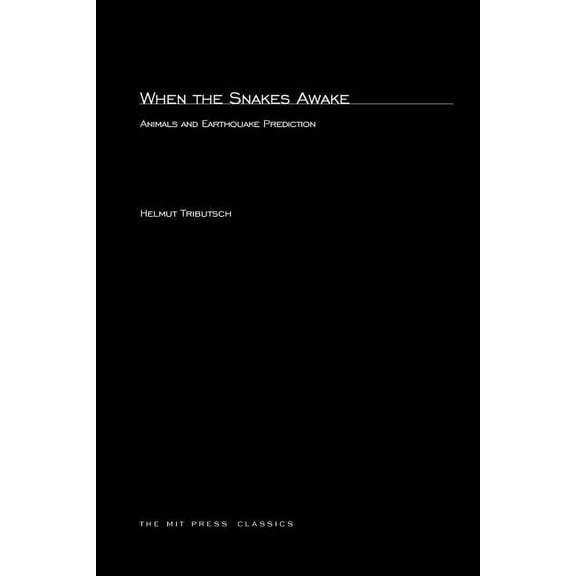 Mit Press When the Snakes Awake: Animals and Earthquake Prediction, (Paperback)