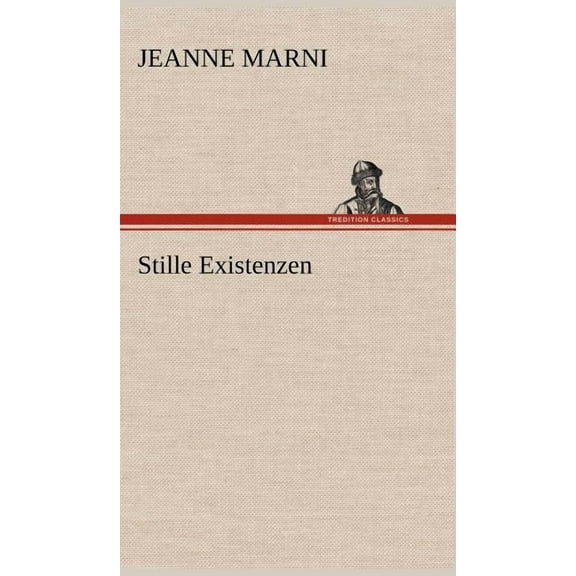 Stille Existenzen (Hardcover)