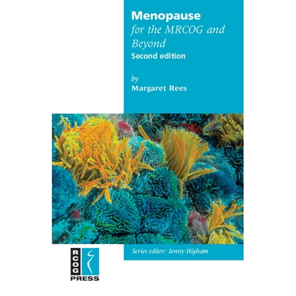 Membership of the Royal College of Obste Menopause for the Mrcog and Beyond, (Paperback)