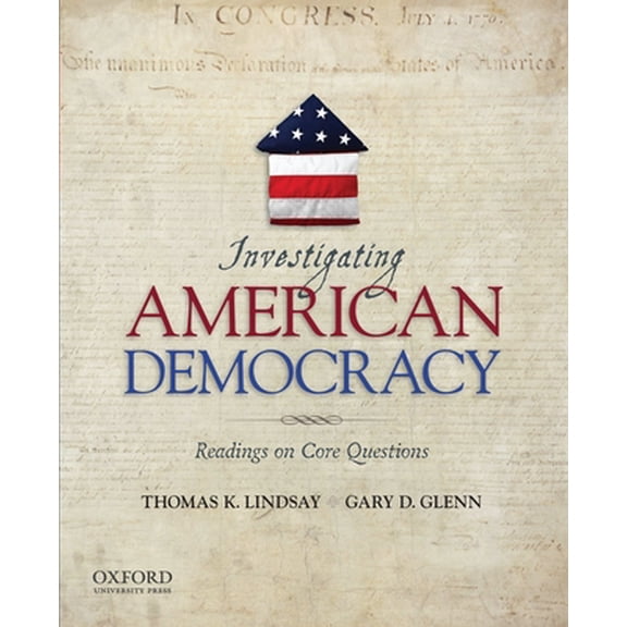 Pre-Owned Investigating American Democracy: Readings on Core Questions (Paperback) 0195392116 9780195392111