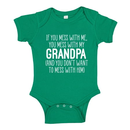 

Don t Mess With My Grandpa Baby Bodysuit One Piece 18 mo Kelly Green