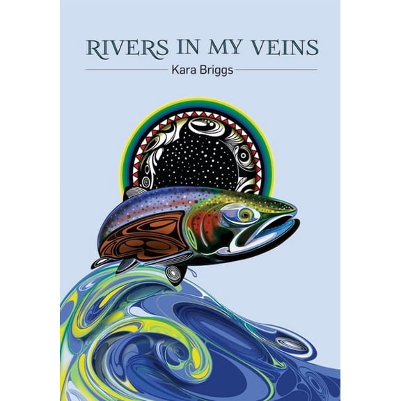 Rivers in My Veins, (Paperback)