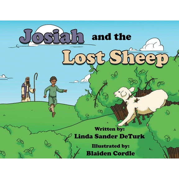 Josiah and the Lost Sheep, (Paperback)