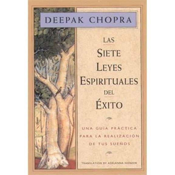 Pre-Owned Las Siete Leyes Espirituales del Éxito / The Seven Spiritual Laws of Success: Una GuÃa Práctica Para La Realización de Tus Sueños / A Practical Guide (Paperback) 187842419X 9781878424198