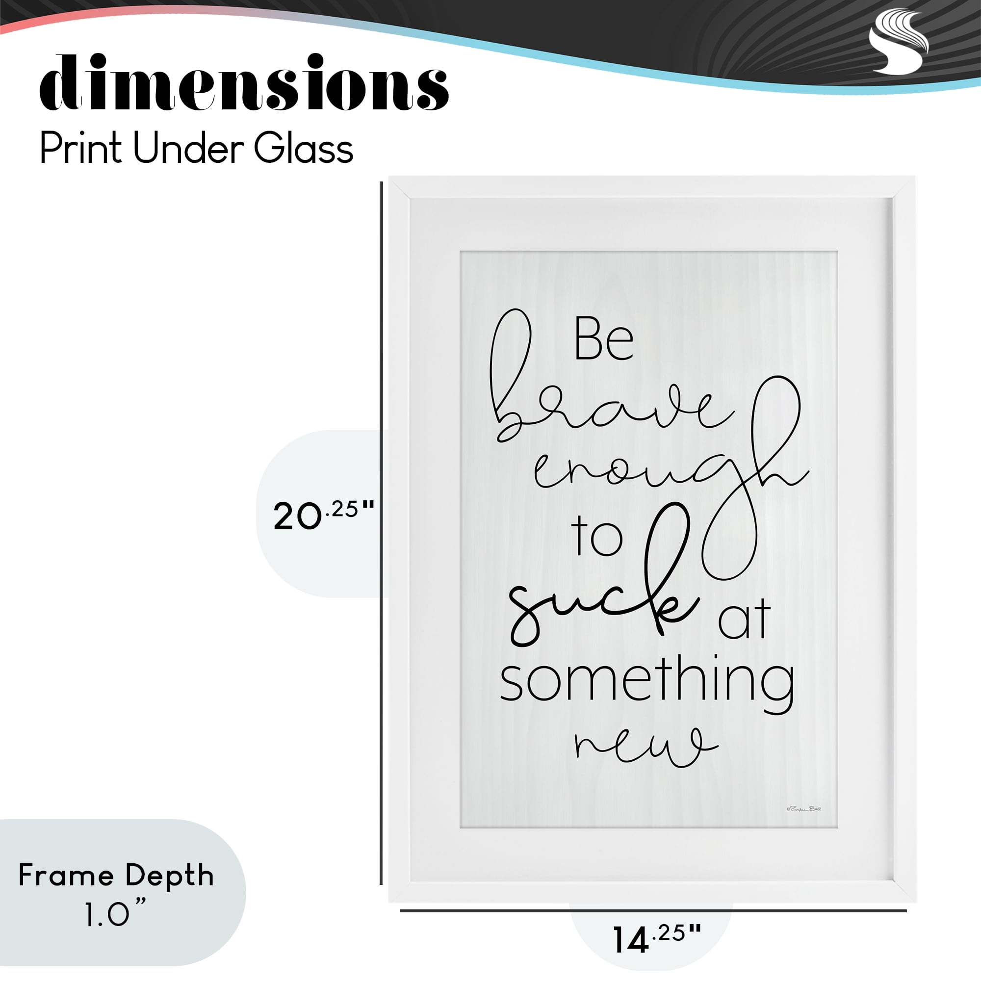 Stupell Industries Brave Enough To Suck At Something White Framed Print Under Glass, design by Susan Ball