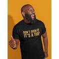 thumbnail image 2 of "Don't Grow Up, It's A Trap" Funny Quote Men Black T-Shirt, Male x-Large, 2 of 4