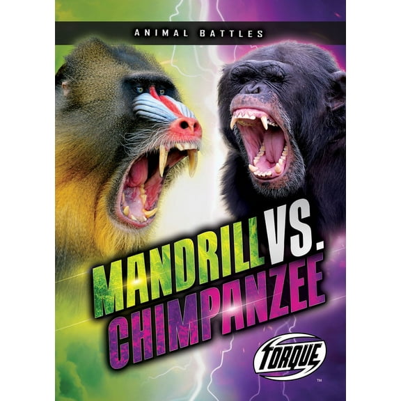 Animal Battles Mandrill vs. Chimpanzee, (Hardcover)