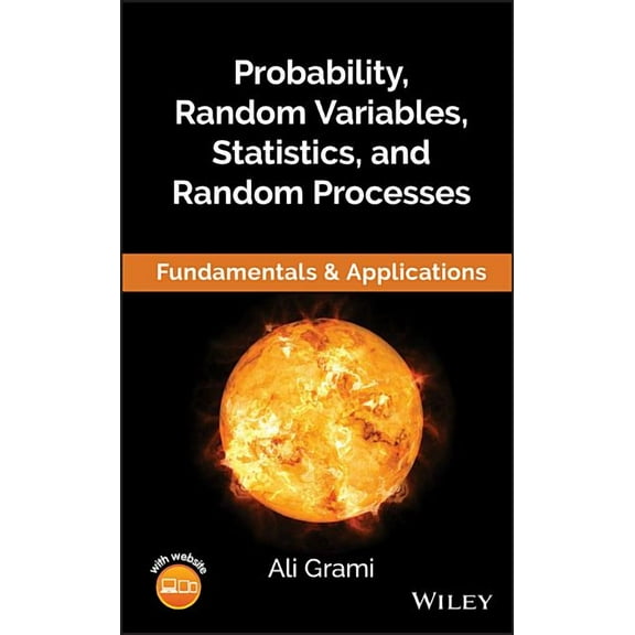 Probability, Random Variables, Statistics, and Random Processes: Fundamentals & Applications, (Hardcover)