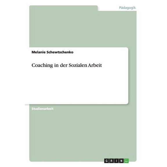 Coaching in der Sozialen Arbeit (Paperback)
