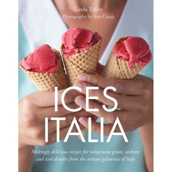 Pre-Owned Ices Italia: Meltingly Delicious Recipes for Voluptuous Gelati, Sorbette, and Iced Desserts from the Artisan Gelaterias of Italy (Paperback) 1862059047 9781862059047