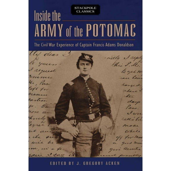 Stackpole Classics Inside the Army of the Potomac, (Paperback)