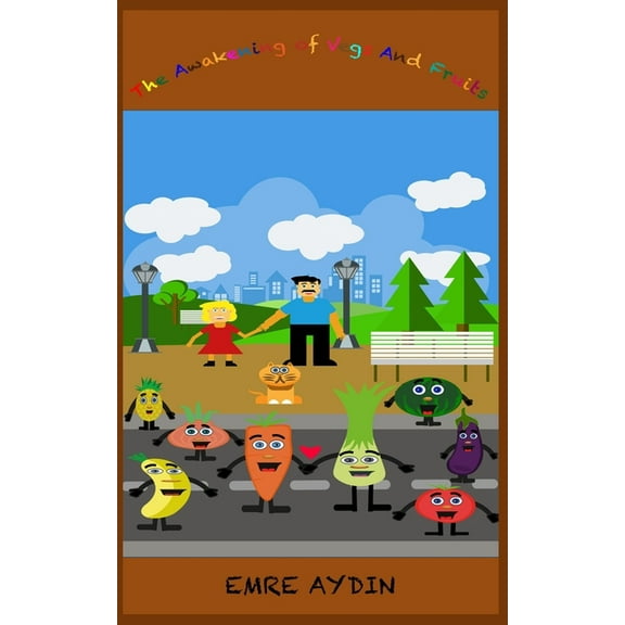 The Awakening of Vegs and Fruits (Paperback)