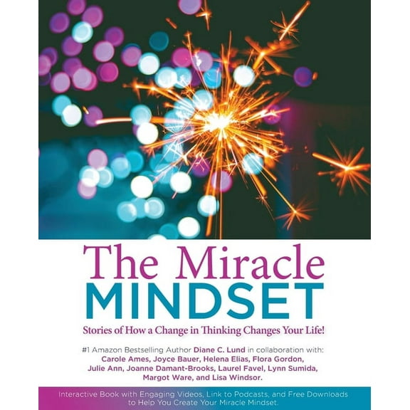Reverse Thinking The Miracle Mindset.: Stories of How A Change in Thinking Changes Your Life!, Book 1, (Paperback)