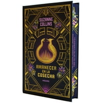 Juegos del Hambre Amanecer En La Cosecha (EdiciÃ³n Especial Cantos Pintados) / Sunrise on the Reaping (Special Edition Sprayed Edges), (Hardcover)