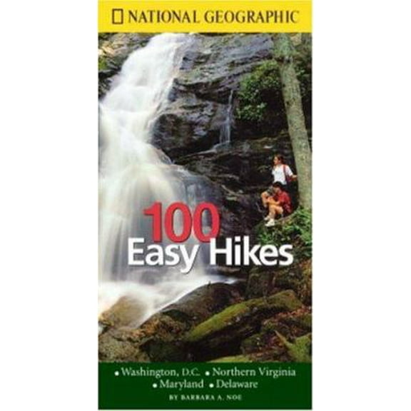 Pre-Owned National Geographic Guide to 100 Easy Hikes: Washington DC, Virginia, Maryland, Delaware (Paperback) 0792275888 9780792275886