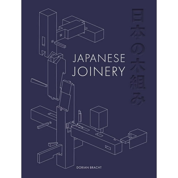 Japanese Joinery, (Hardcover)
