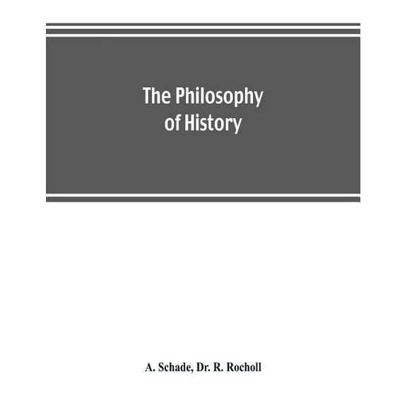The philosophy of history, (Paperback)